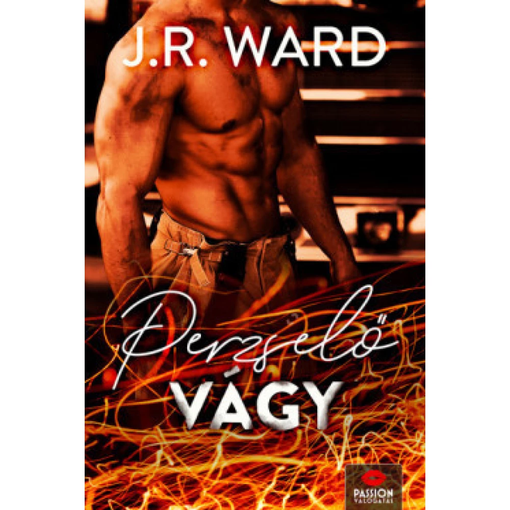 J. R. Ward - Perzselő vágy