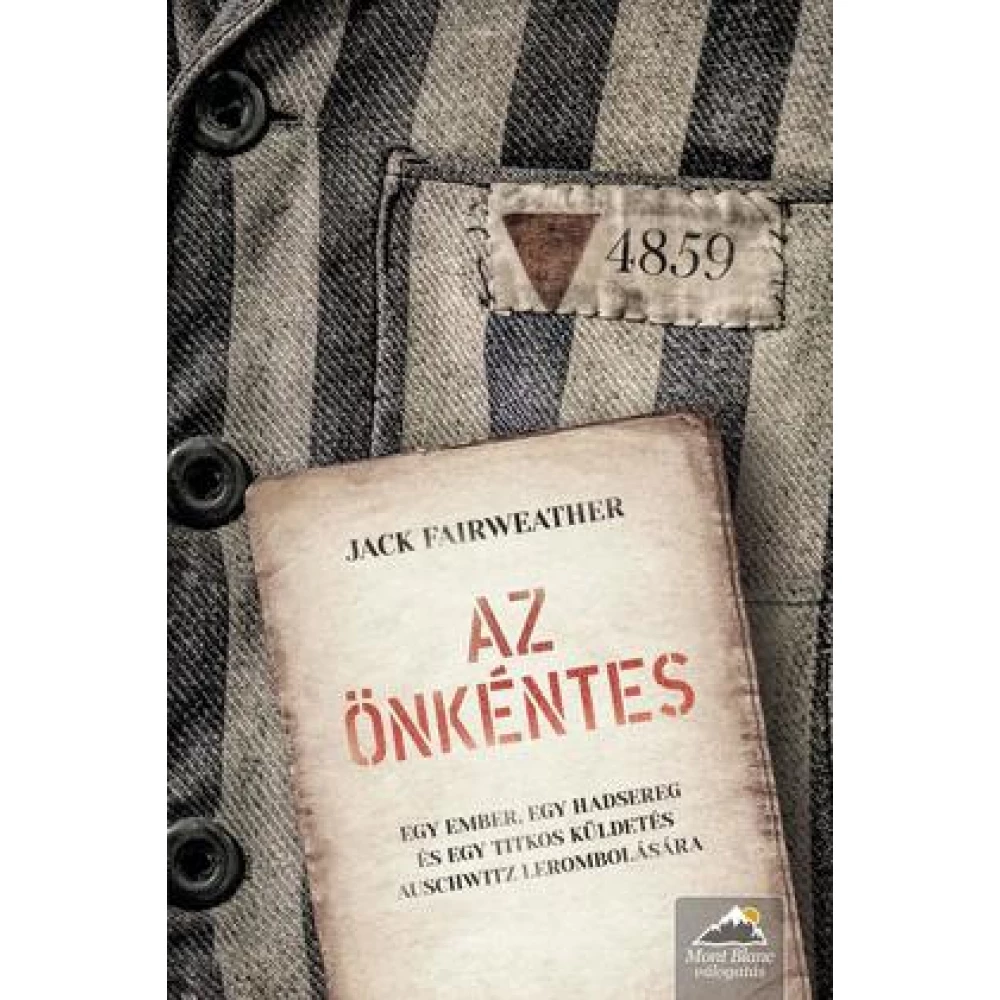 Jack Fairweather - Az önkéntes