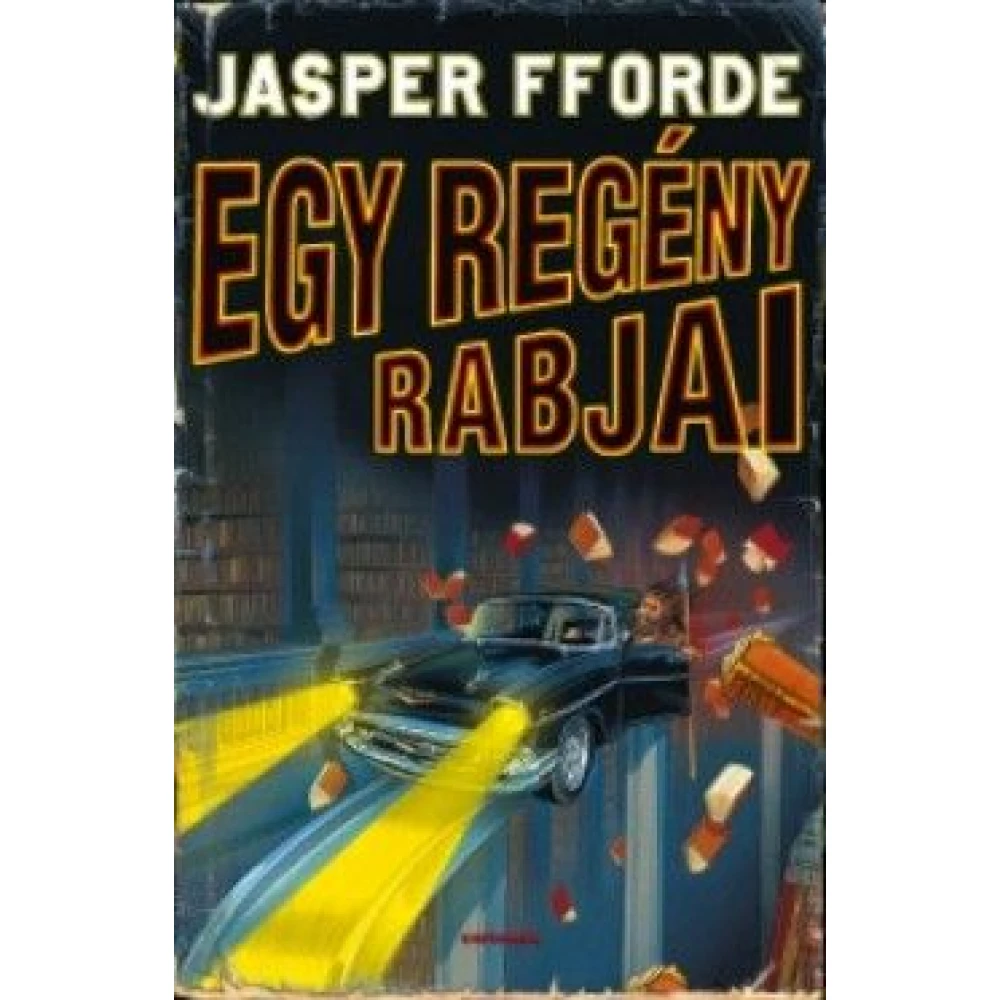 Jasper Fforde - Egy regény rabjai - Thursday Next 2.