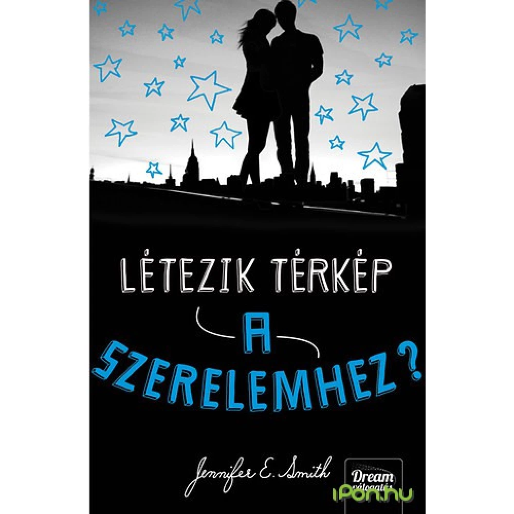 Jennifer E. Smith - Létezik térkép a szerelemhez?