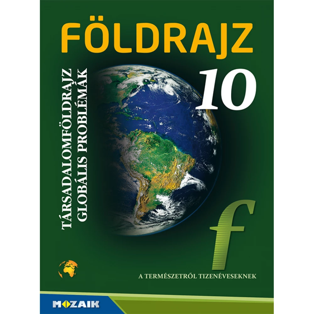 Jónás Ilona - Földrajz 10. ‒ Tankönyv ‒ Társadalomföldrajz globális problémák (MS-2625U)