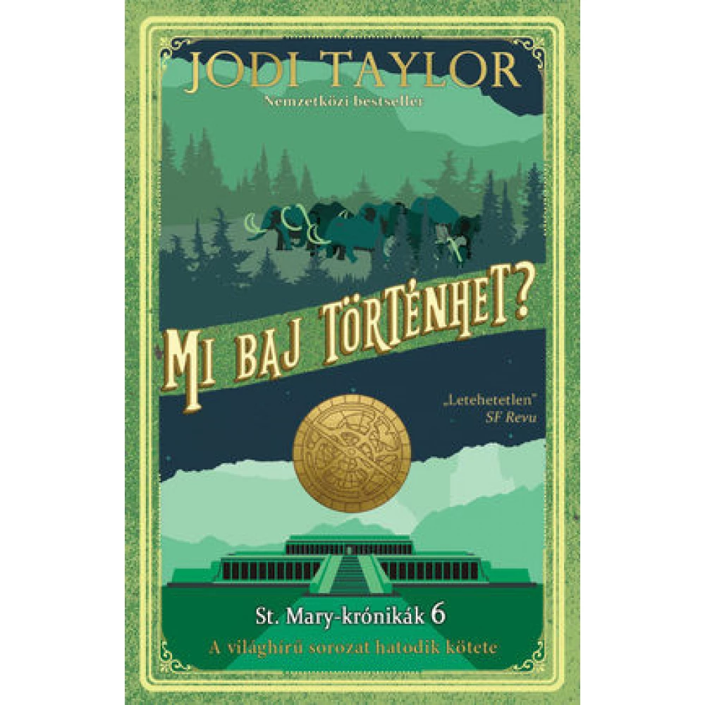 Jodi Taylor - Mi baj történhet?