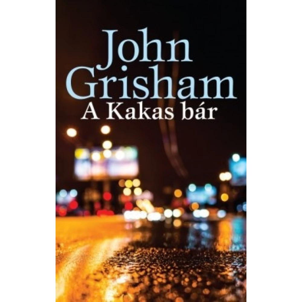 John Grisham - A Kakas bár