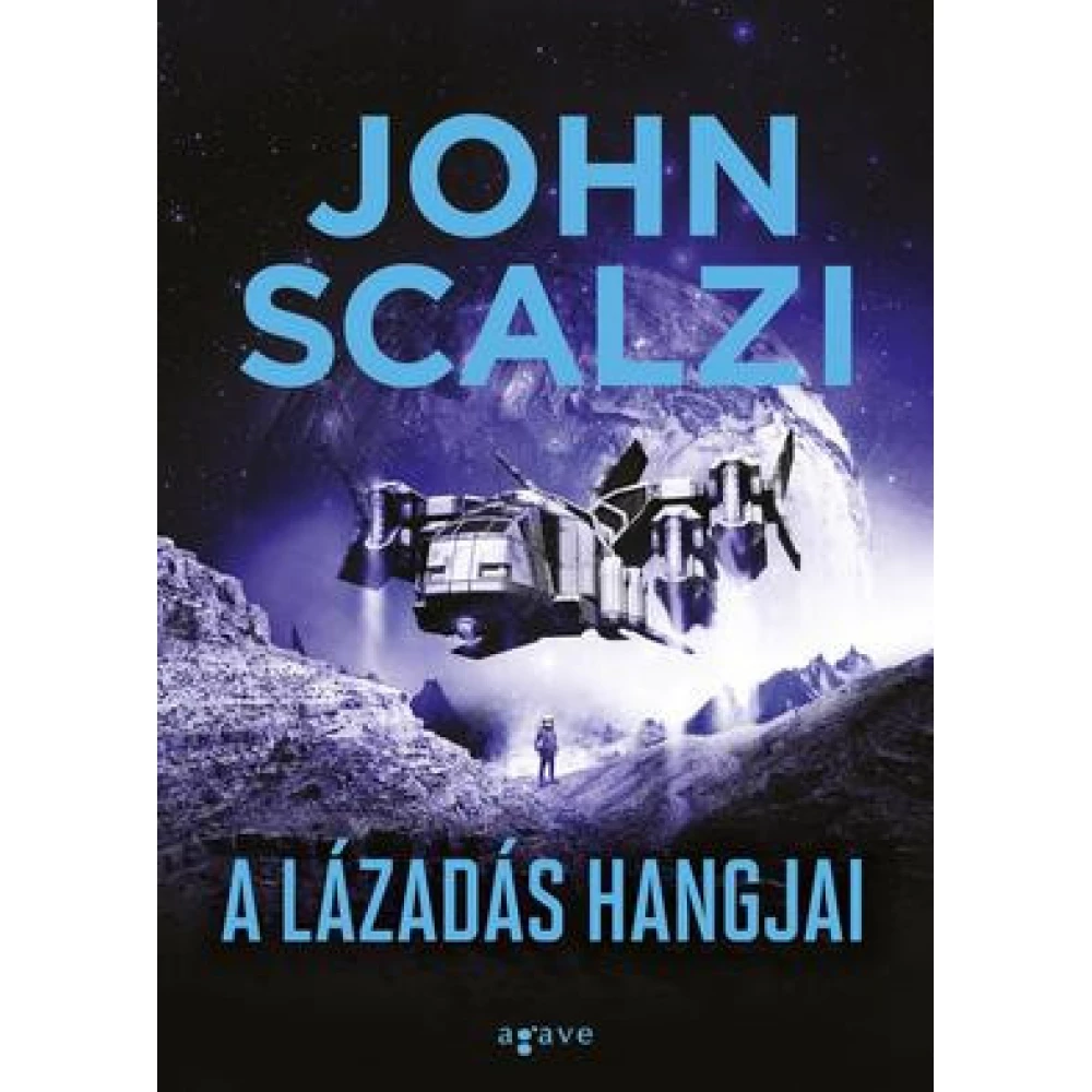 John Scalzi - A lázadás hangjai
