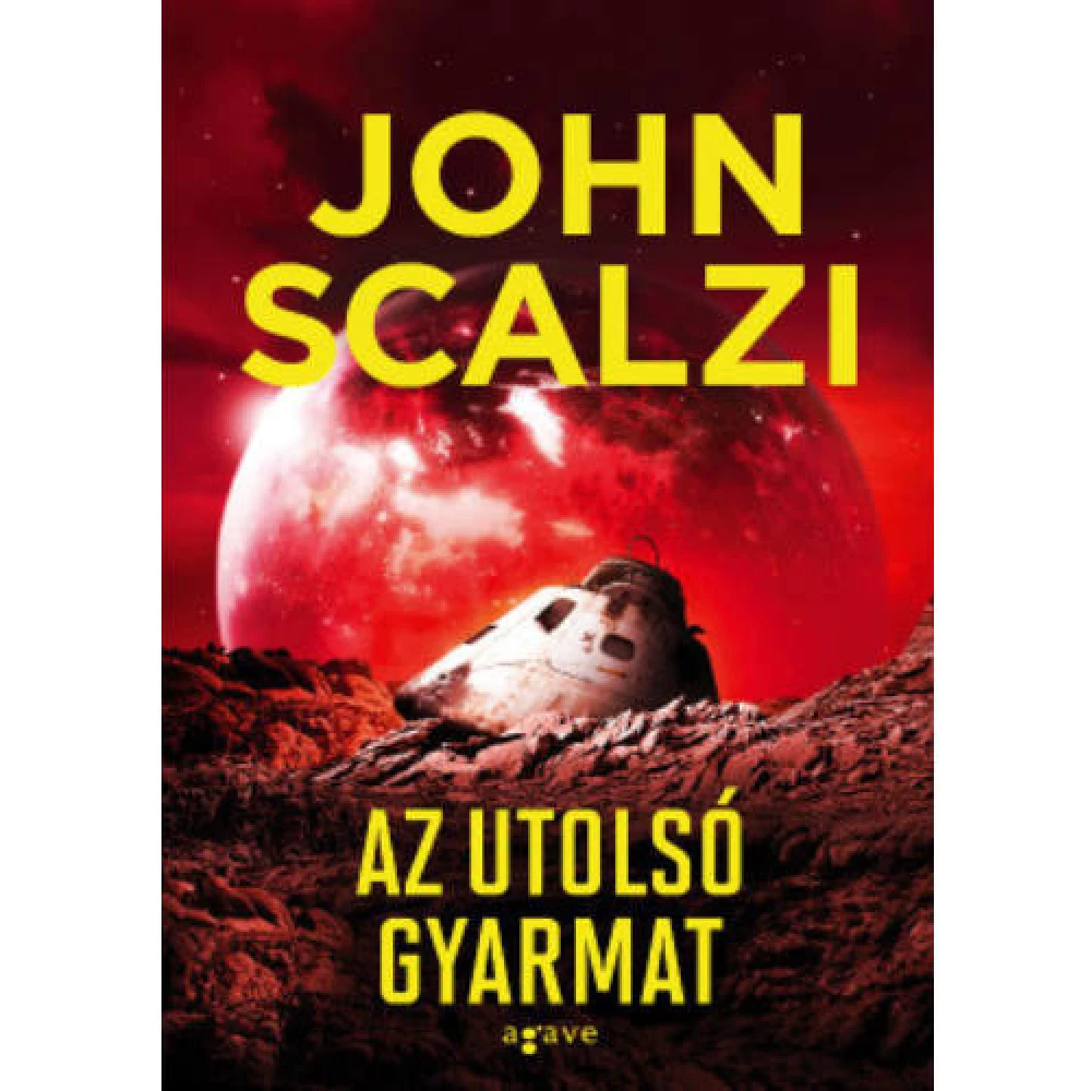 John Scalzi - Az utolsó gyarmat (2019)
