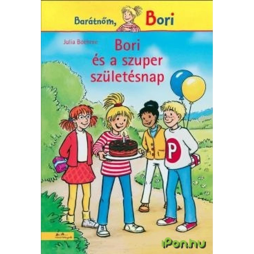 Julia Boehme - Bori és a szuper születésnap