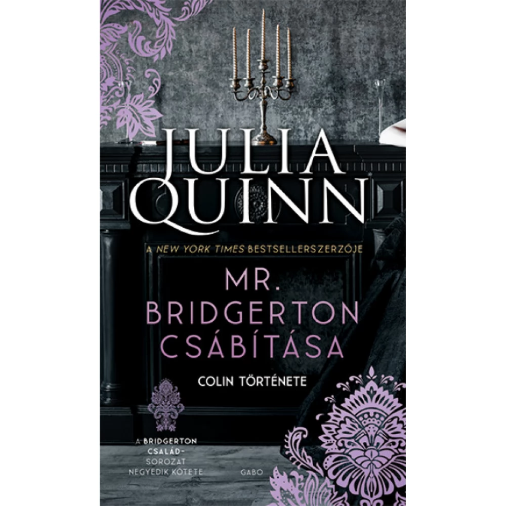 Julia Quinn - Mr. Bridgerton csábítása - Colin története - A Bridgerton család 4.