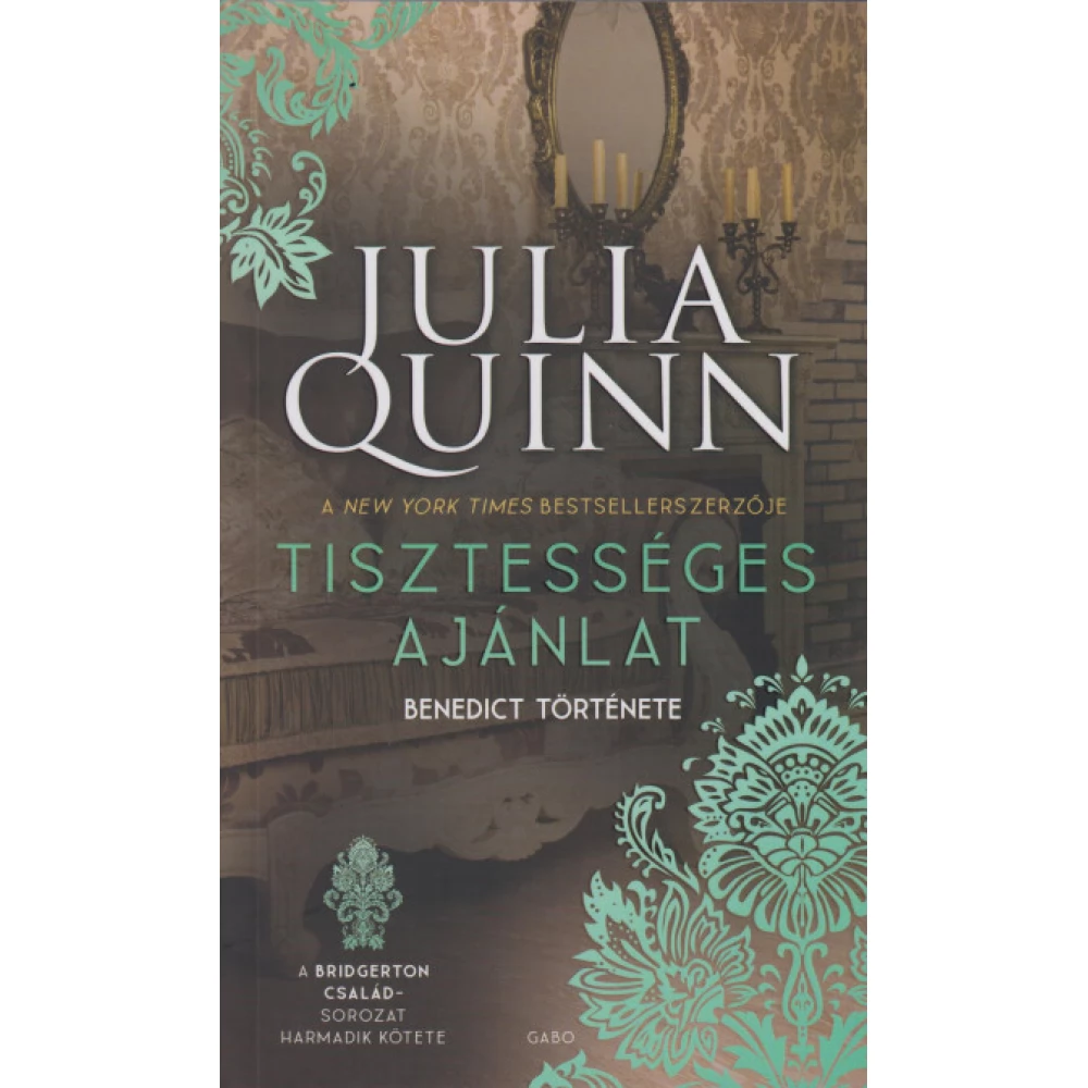 Julia Quinn - Tisztességes ajánlat - A Bridgerton család 3.