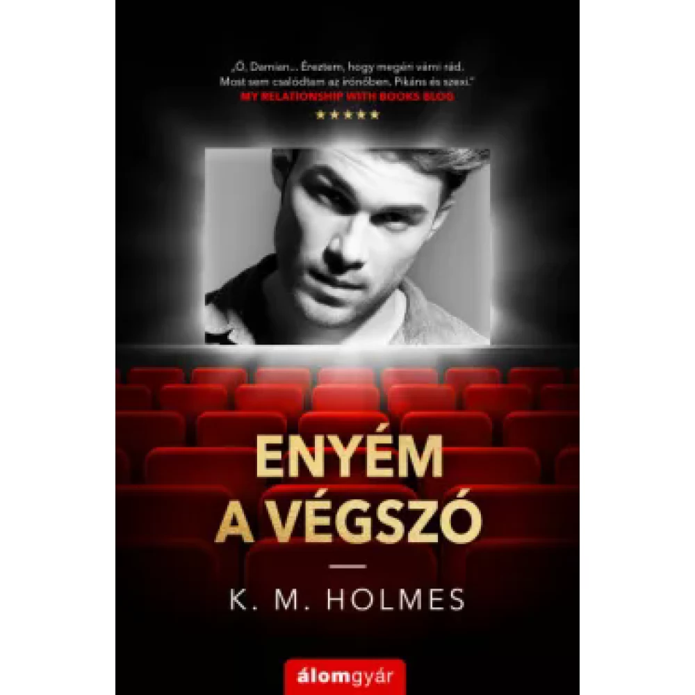 K. M. Holmes - Enyém a végszó