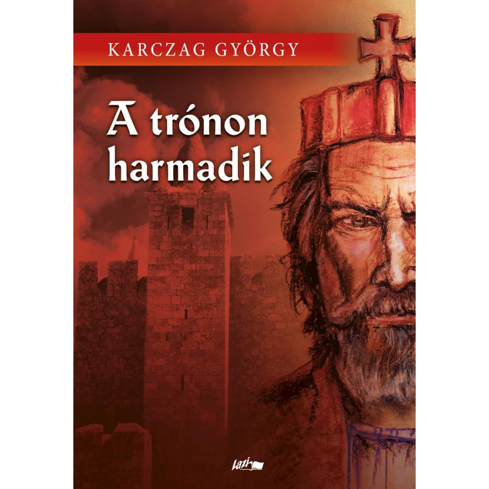 Karczag György - A trónon harmadik