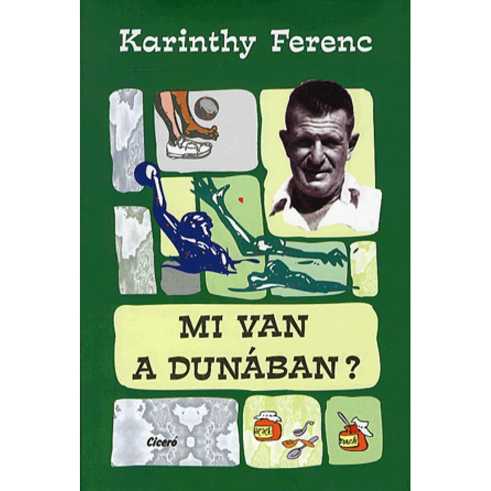 Karinthy Ferenc - Mi van a Dunában?