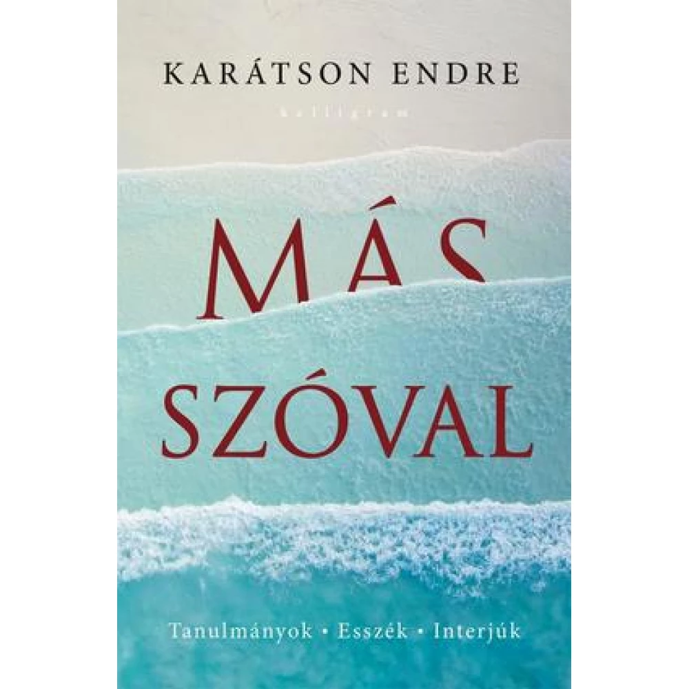Karátson Endre - Más szóval