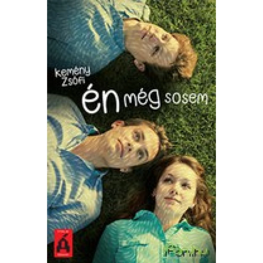 Kemény Zsófi - Én még sosem