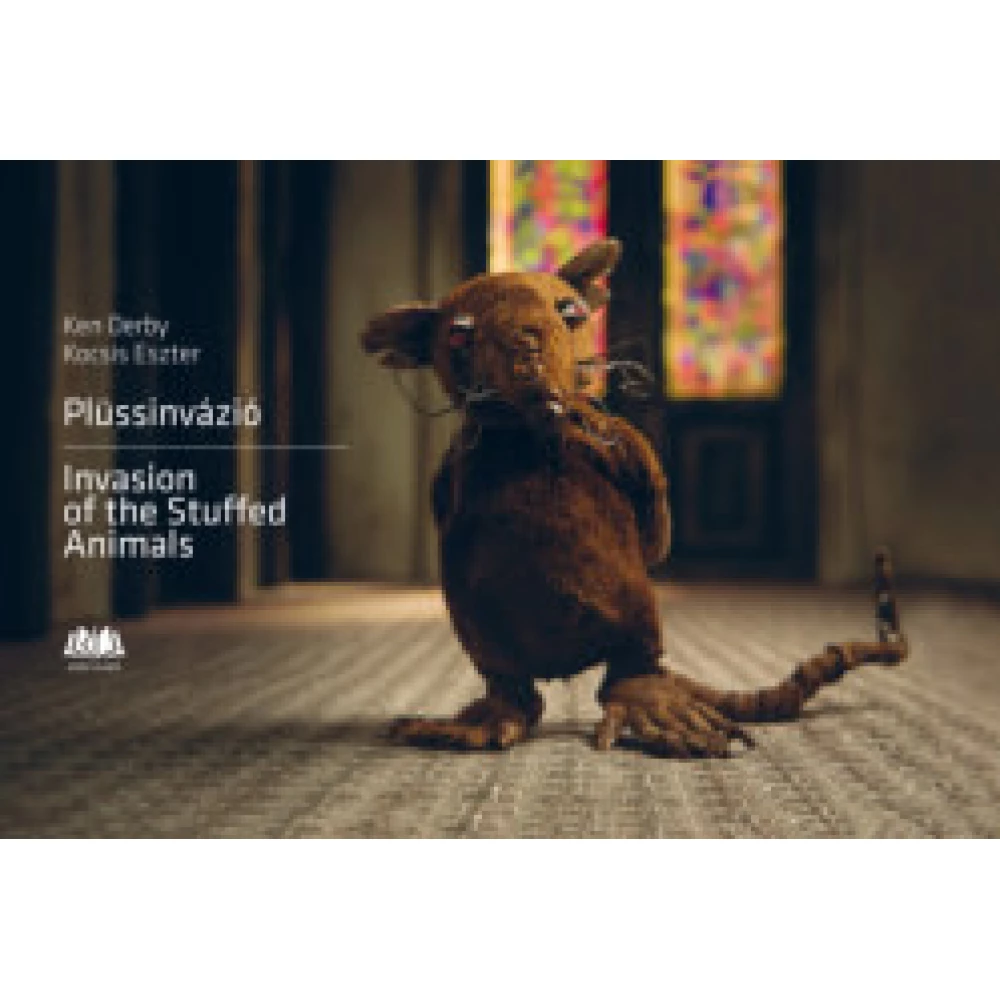 Ken Dorby, Kocsis Eszter - Plüssinvázió - Invasion of the Stuffed Animals