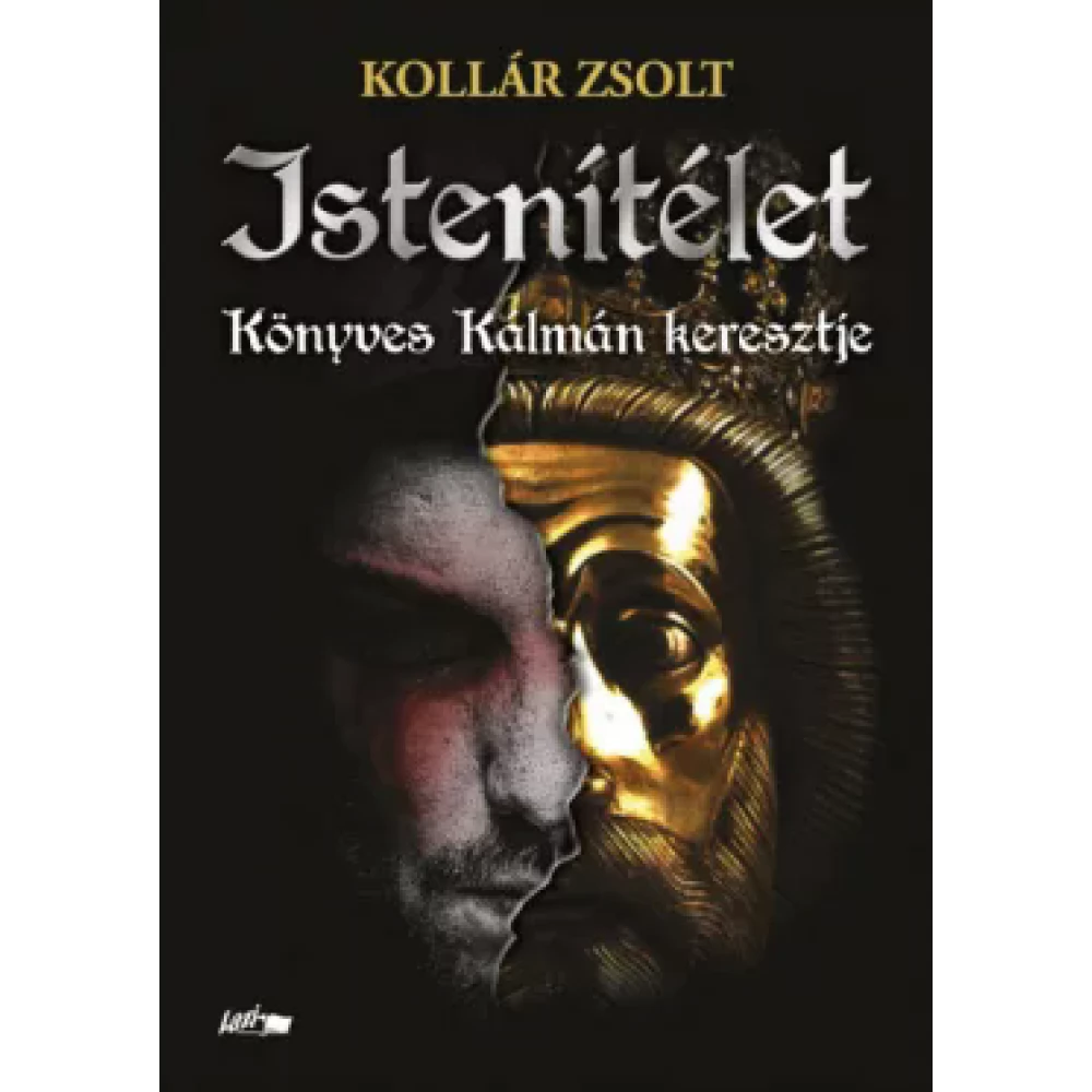 Kollár Zsolt - Istenítélet - Könyves Kálmán keresztje
