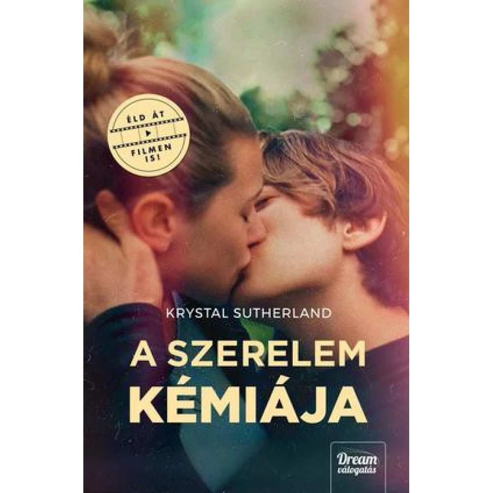 Krystal Sutherland - A szerelem kémiája - Filmes borítóval