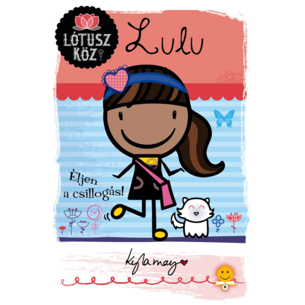 Kyla May - Lulu - Éljen a csillogás!