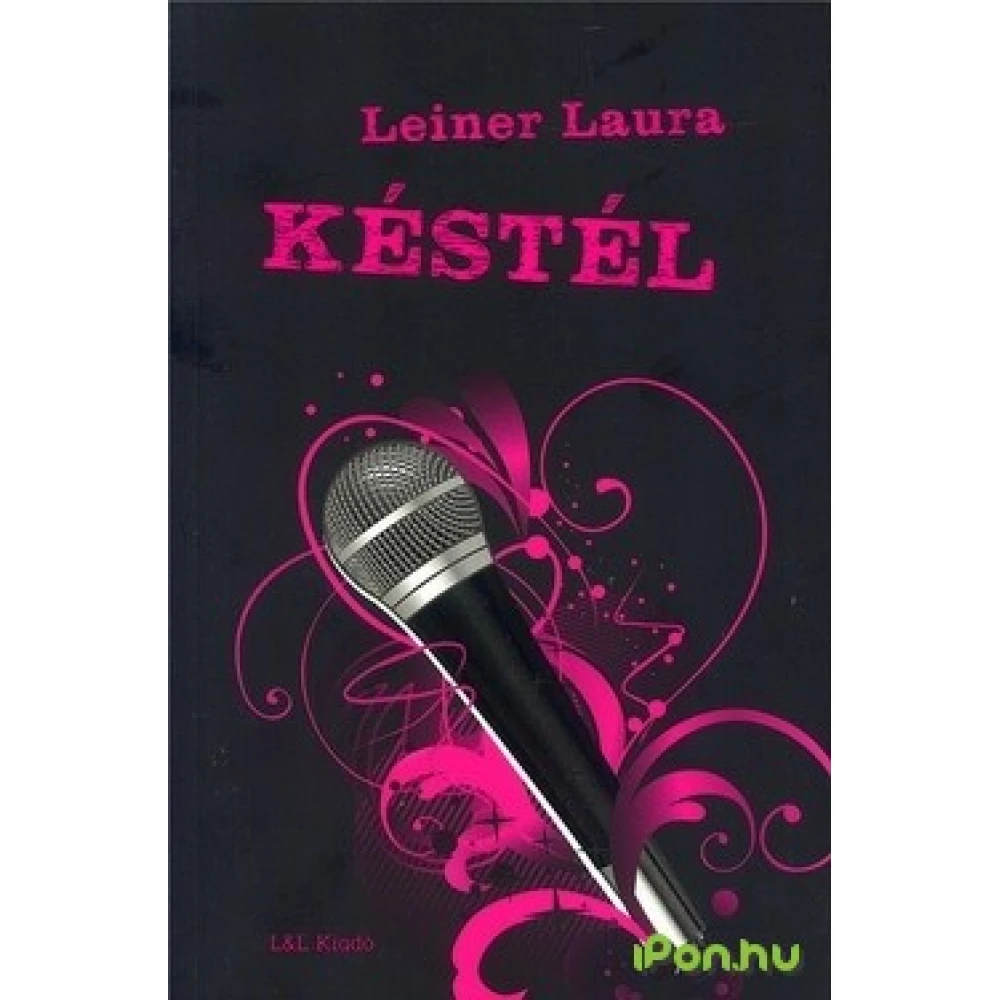Leiner Laura - Késtél - Bexi-sorozat 1.