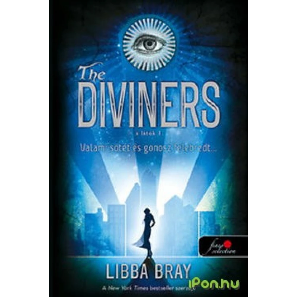 Libba Bray - The Diviners - A látók