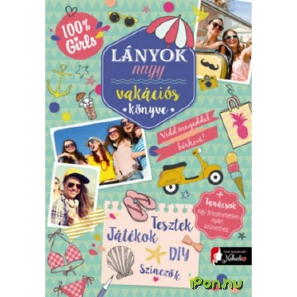 Lányok nagy vakációs könyve