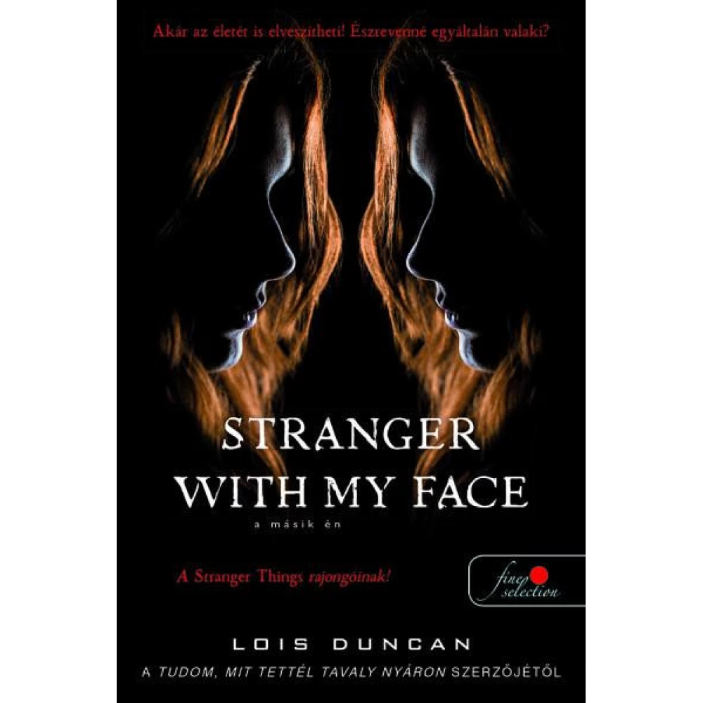 Lois Duncan - Stranger with my Face - A másik ÉN