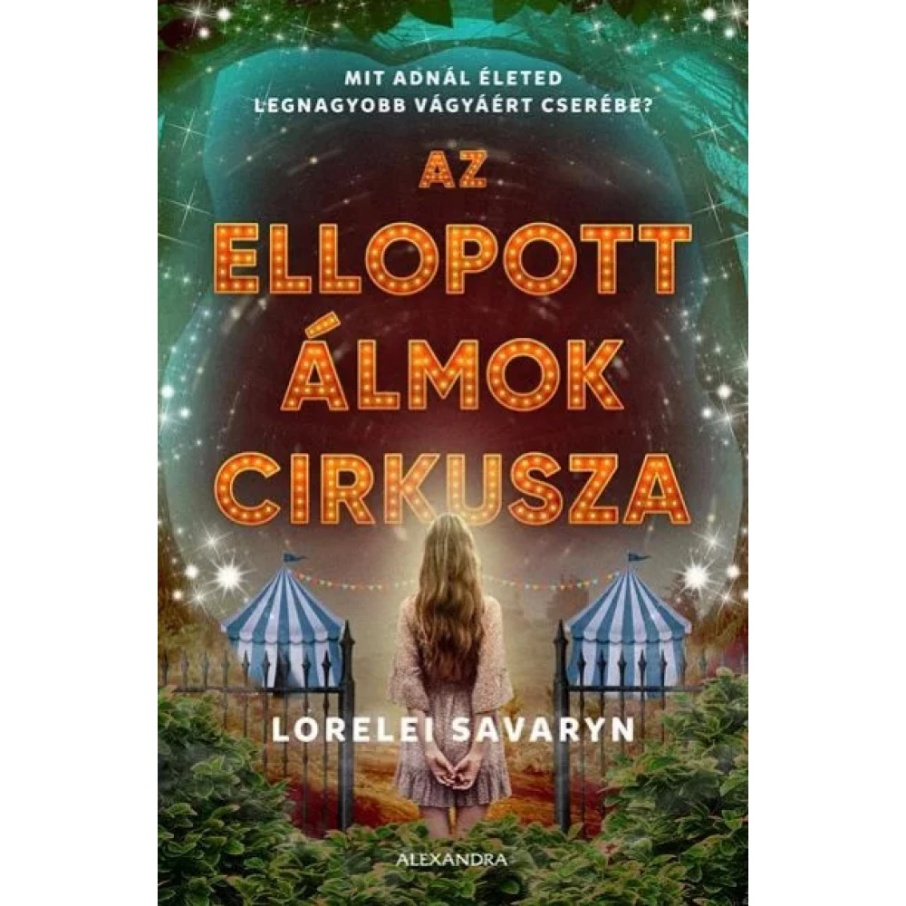 Lorelei Savaryn - Az ellopott álmok cirkusza