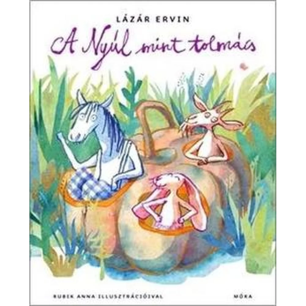 Lázár Ervin - A Nyúl mint tolmács (2014)