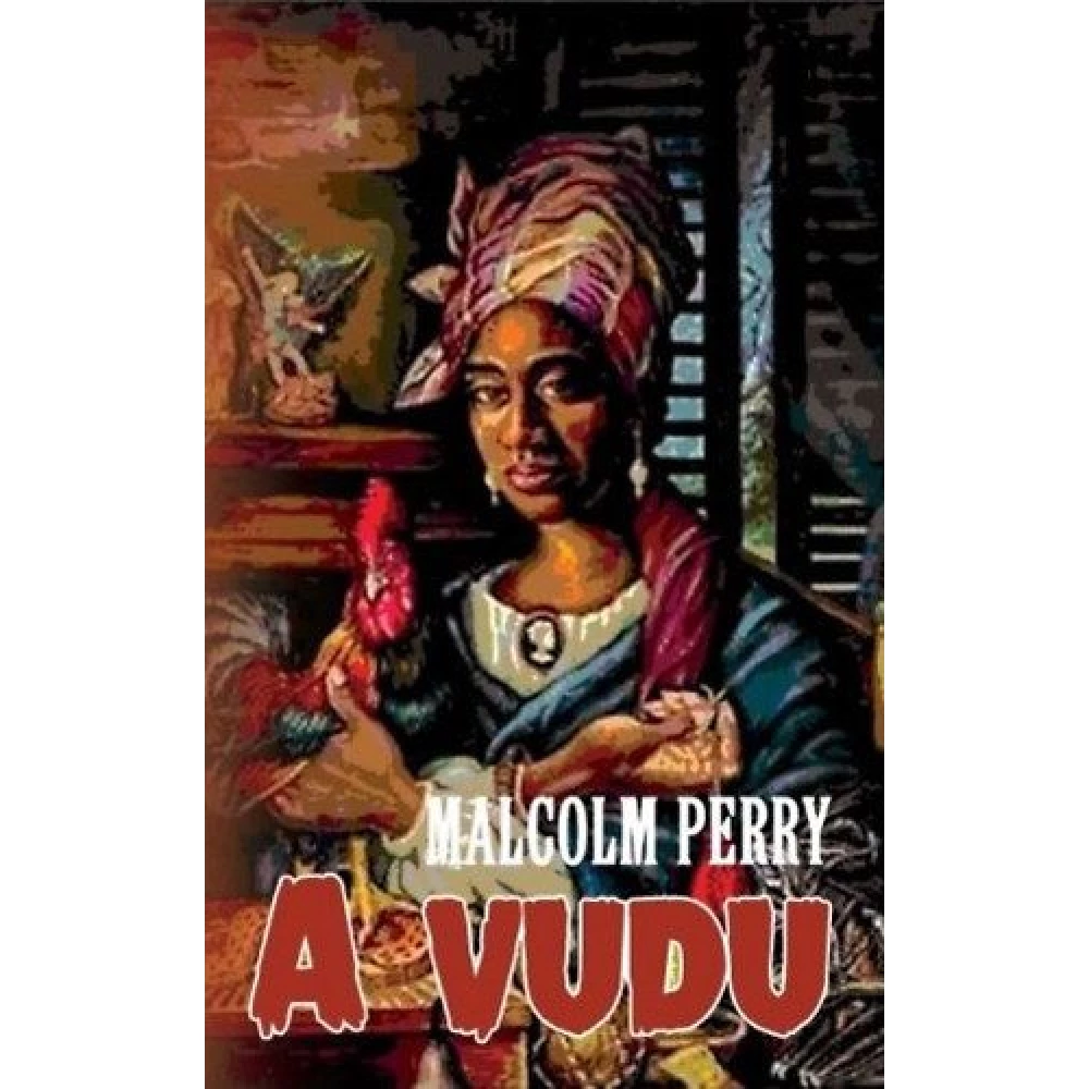 Malcolm Perry - A vudu