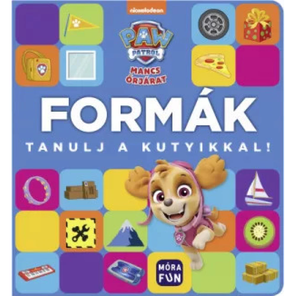 Mancs Őrjárat - Formák - Tanulj a kutyikkal!