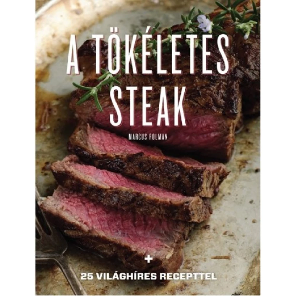 Marcus Polman - A tökéletes steak