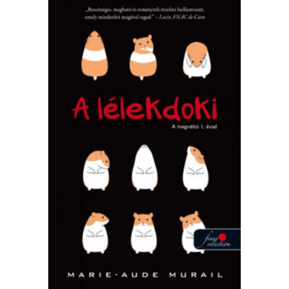 Marie-Aude Murail - A lélekdoki - A megváltó 1. évad