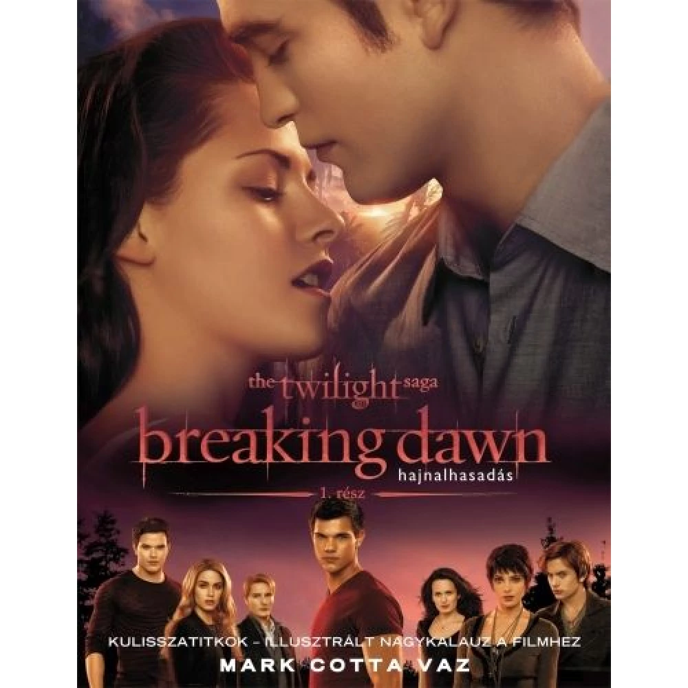 Mark Cotta Vaz - Breakingdawn - Hajnalhasadás 1. rész