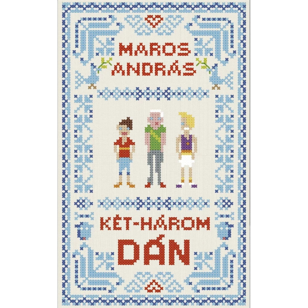 Maros András - Két-három dán