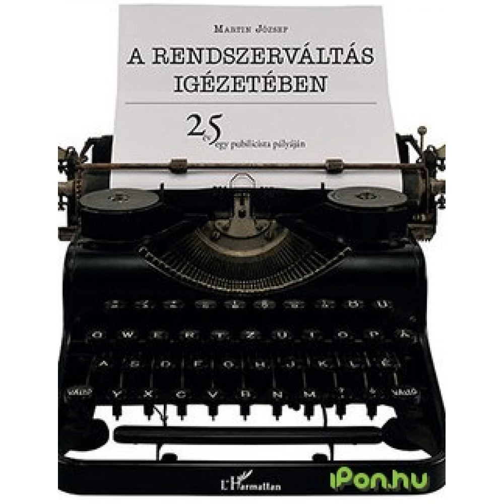 Martin József - A rendszerváltás igézetében
