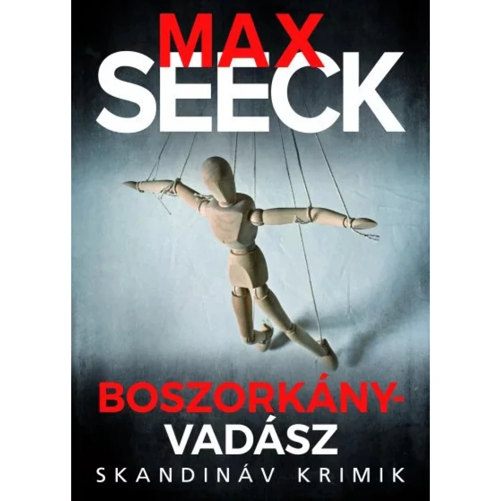 Max Seeck - Boszorkányvadász
