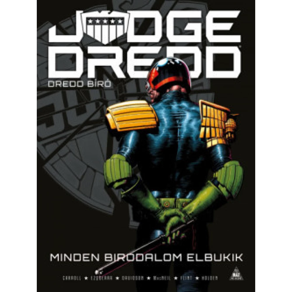 Michael Carroll - Dredd bíró: Minden birodalom elbukik