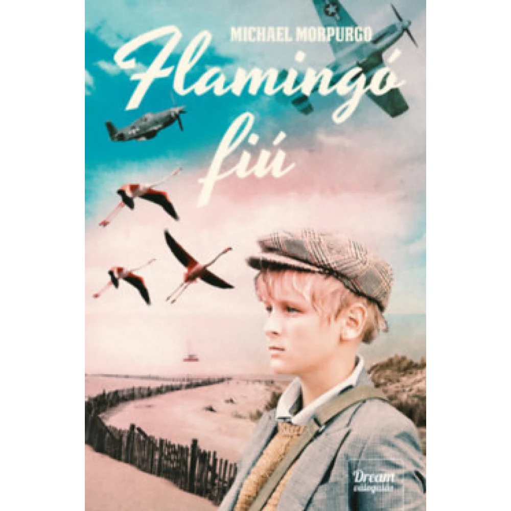 Michael Morpurgo - Flamingó fiú