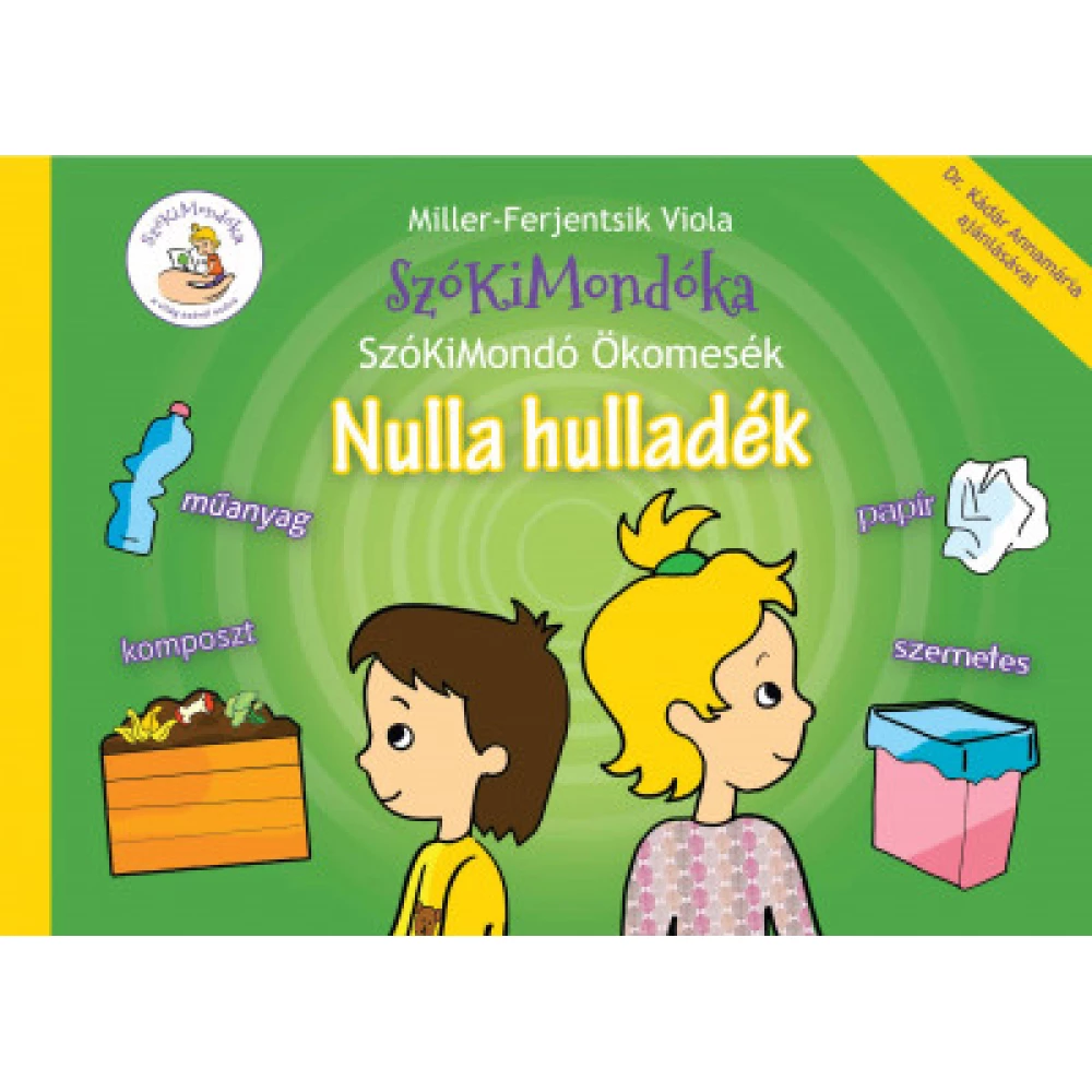Miller-Ferjentsik Viola - Nulla hulladék