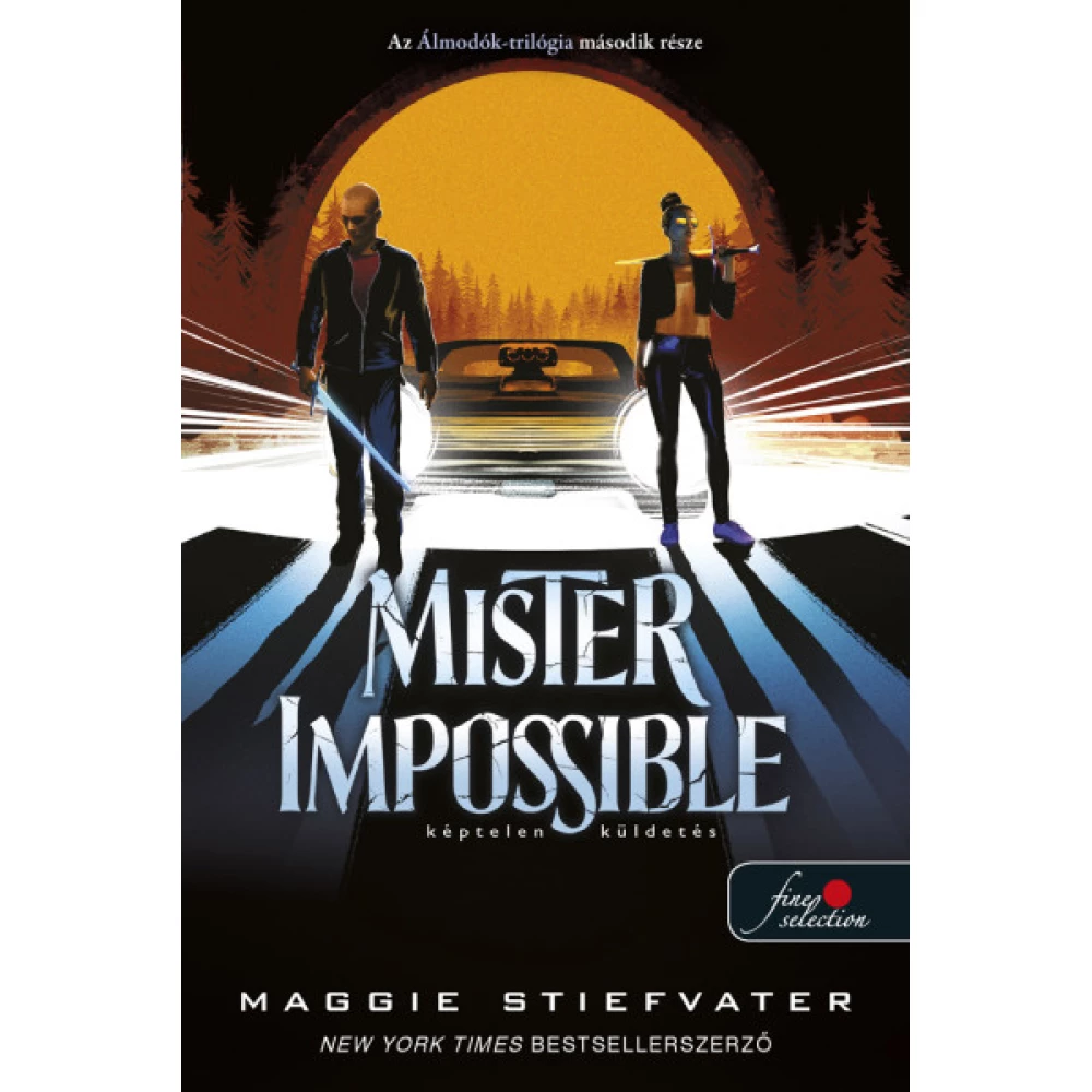 Mister Impossible - Képtelen küldetés - Álmodók-trilógia 2.