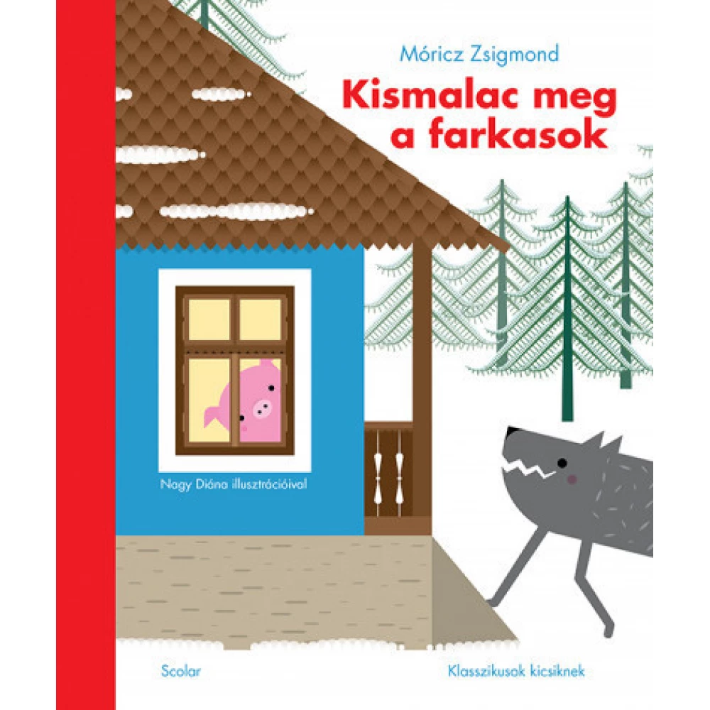 Móricz Zsigmond - Kismalac meg a farkasok