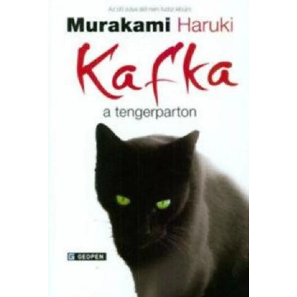 Murakami Haruki - Kafka a tengerparton (2017) (Geopen Könyvkiadó)