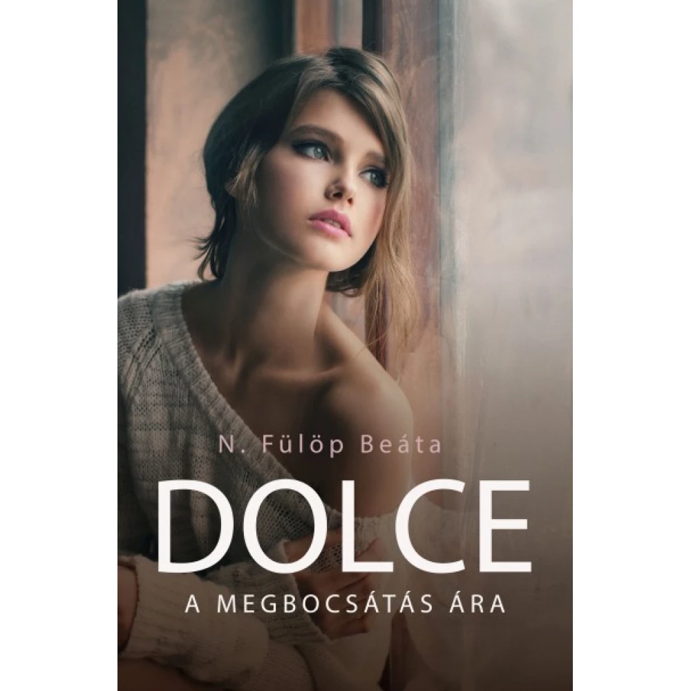 N. Fülöp Beáta - DOLCE