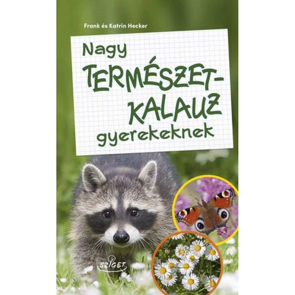 Nagy természetkalauz gyerekeknek