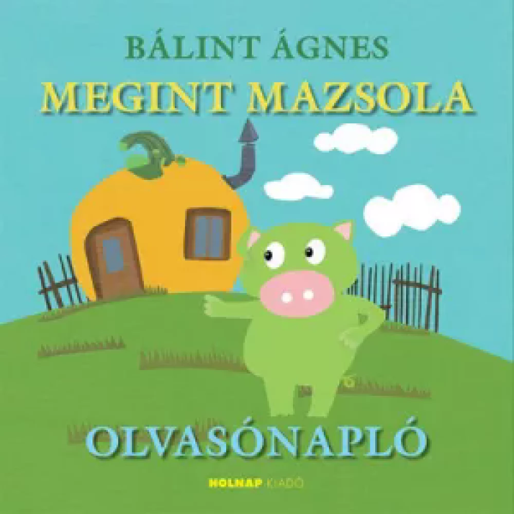 Nagy Zoltánné Csilla - Megint Mazsola - Olvasónapló