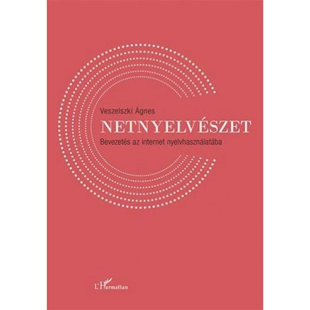 Netnyelvészet - Bevezetés az internet nyelvhasználatába