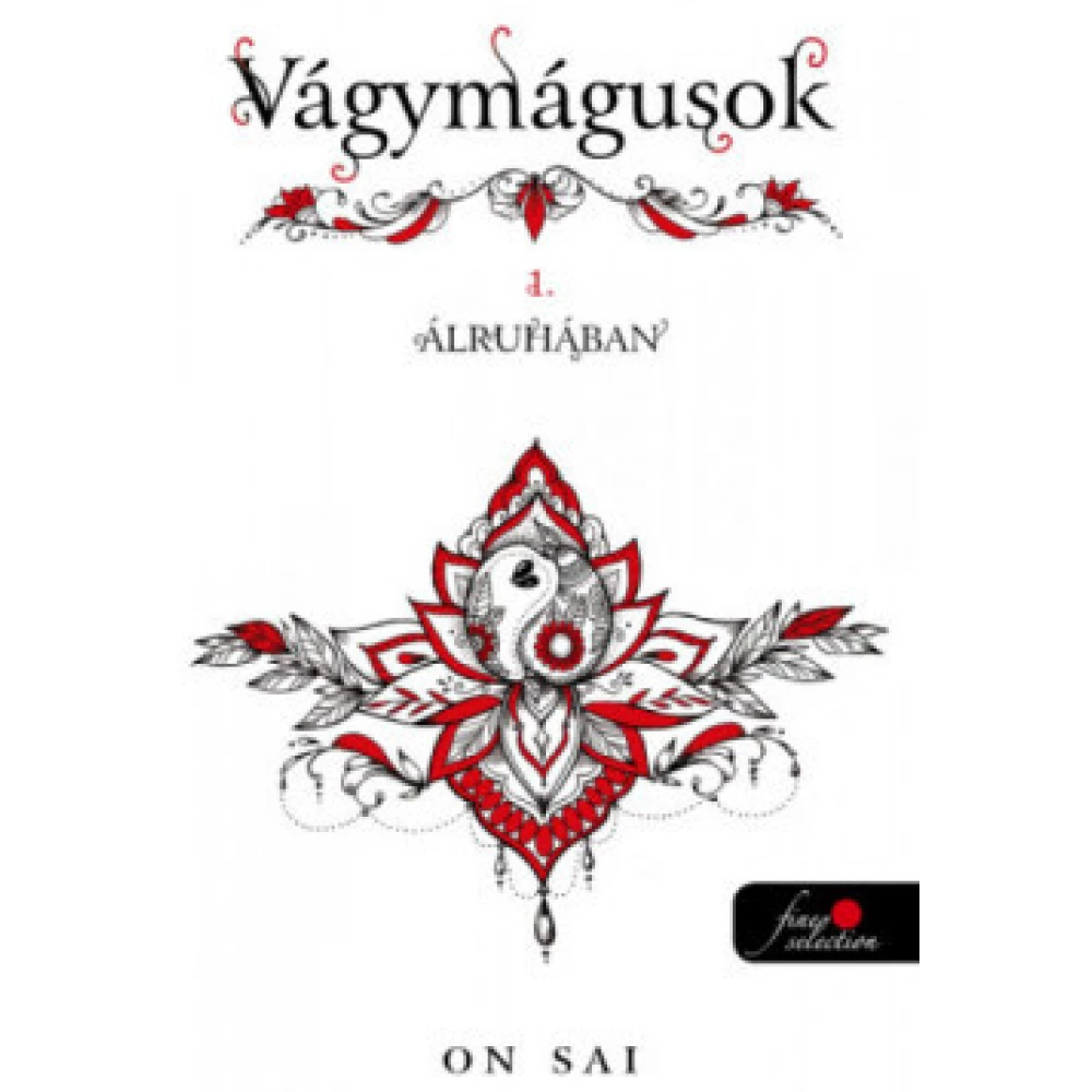 On Sai - Álruhában - Vágymágusok 1.