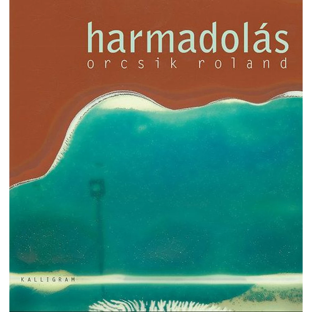 Orcsik Roland - Harmadolás