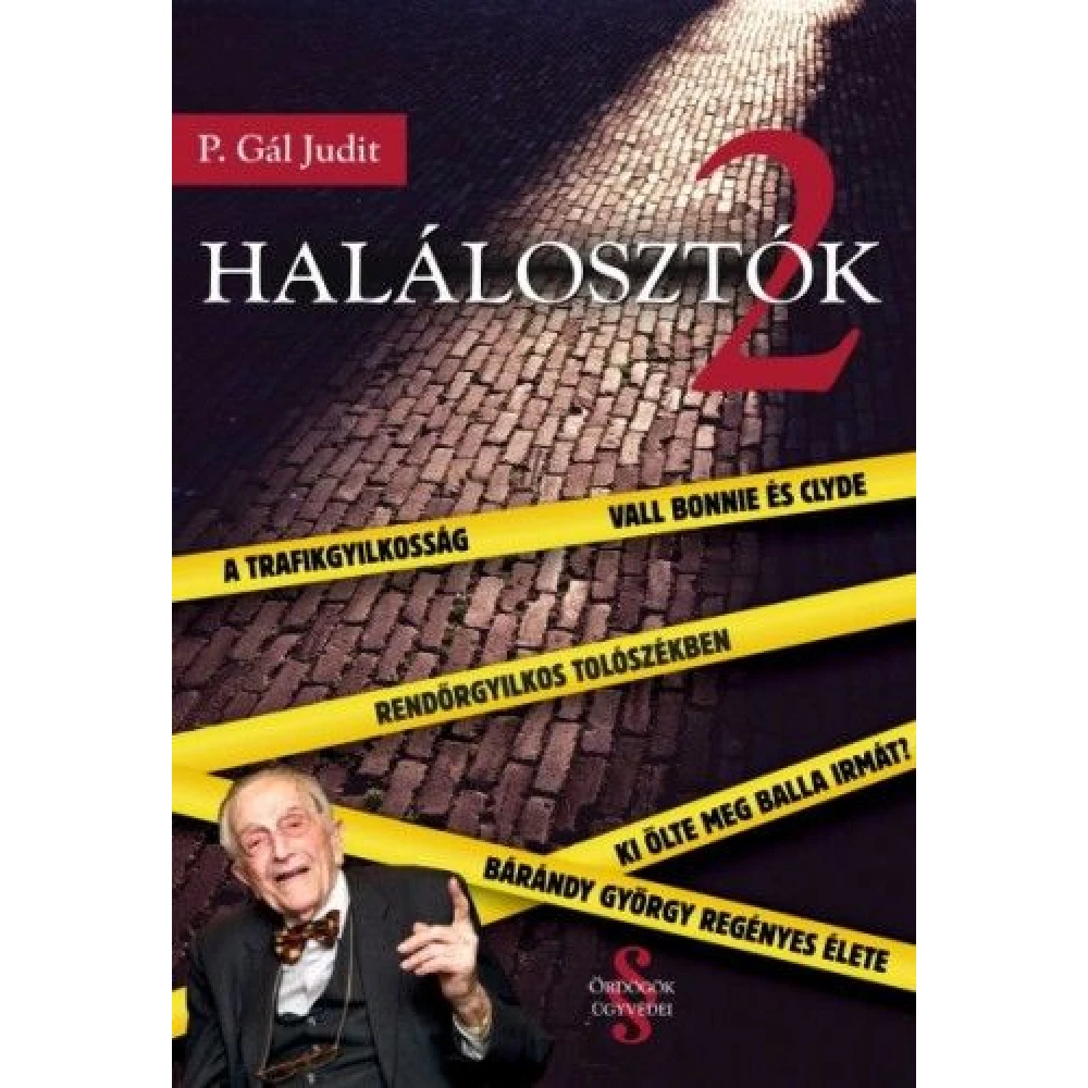 P. Gál Judit - Halálosztók 2.