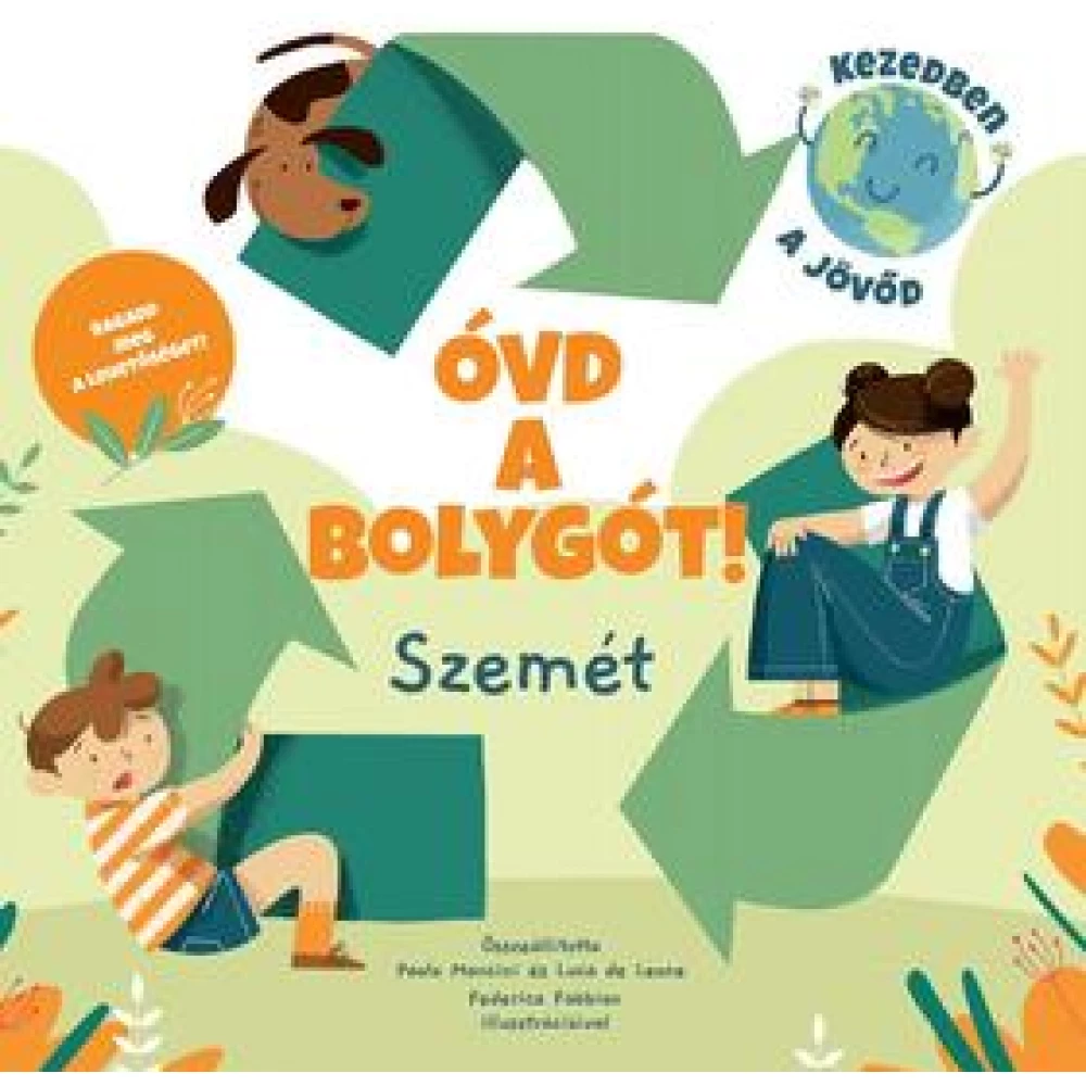 Paolo Mancini és Luca de Leone - Óvd a bolygót! SZEMÉT