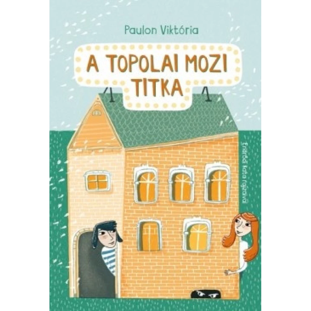 Paulon Viktória - A topolai mozi titka